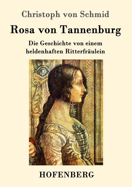 Rosa von Tannenburg - Christoph Von Schmid