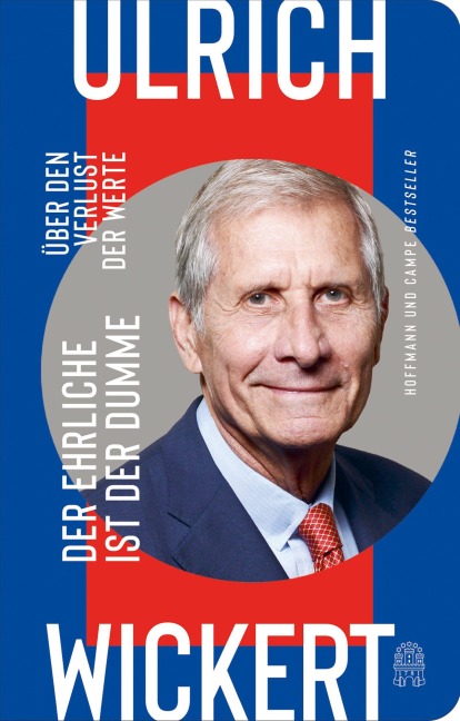 Der Ehrliche ist der Dumme - Ulrich Wickert