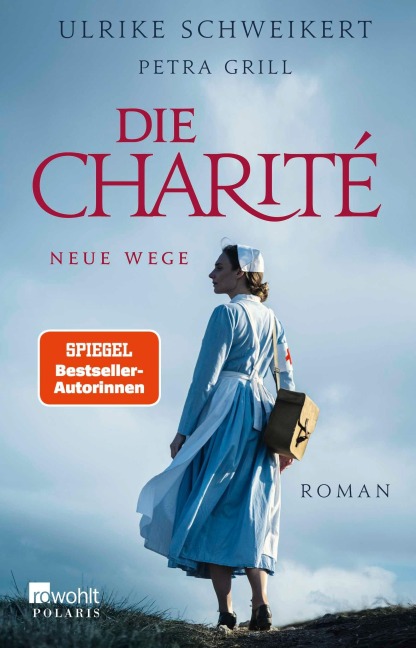 Die Charité: Neue Wege - Petra Grill, Ulrike Schweikert