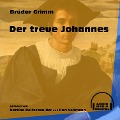 Cover-Bild zum Titel 'Der treue Johannes' von 'Brüder Grimm'