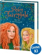 Cover-Bild zum Titel 'Ruby Fairygale (Band 4) - Das Tor zur Feenwelt' von 'Kira Gembri'