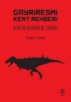 Gayriresmi Kent Rehberi - Turgut Yüksel