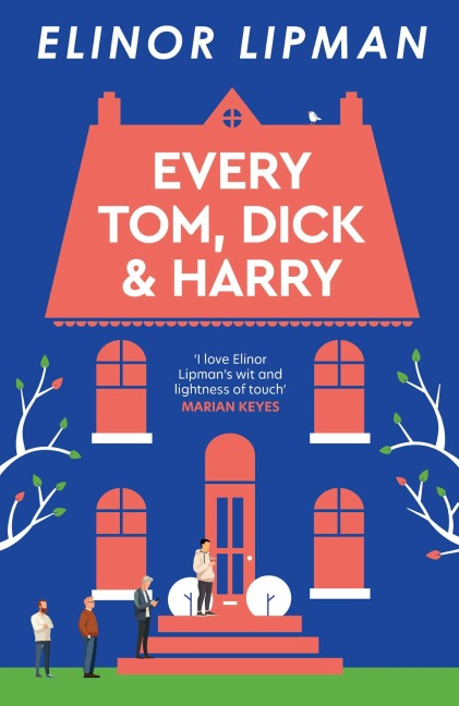 Every Tom, Dick & Harry - Elinor Lipman