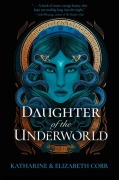 Cover-Bild zum Titel 'Daughter of the Underworld' von 'Katharine Corr, Elizabeth Corr'