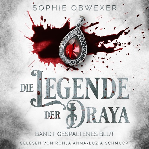 Die Legende der Draya - Sophie Obwexer