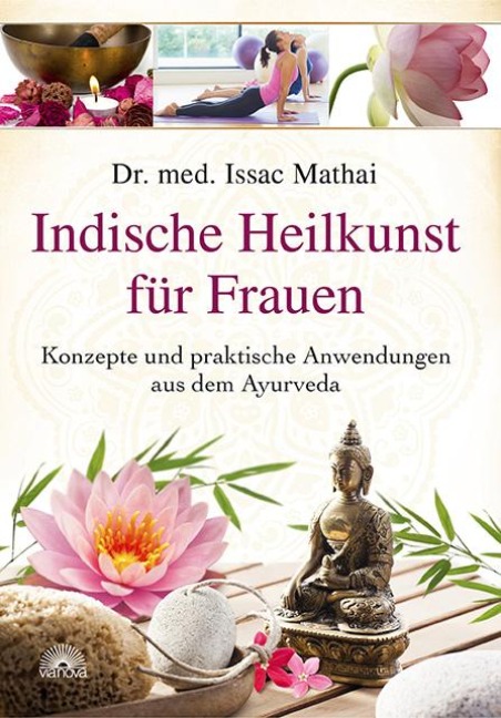 Indische Heilkunst für Frauen - Issac Mathai