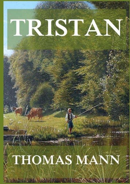 Tristan - Thomas Mann