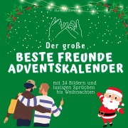 Cover-Bild zum Titel 'Der grosse Beste Freunde-Adventskalender' von 'Marco Lustig'