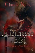 Cover-Bild zum Titel 'La Jeunesse d'Eiki: Les Enquêtes d'Eiki Leifsen' von 'Claude Neix'