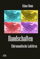 Handschaften: Chiromantische Lektüren - Klaus Bonn