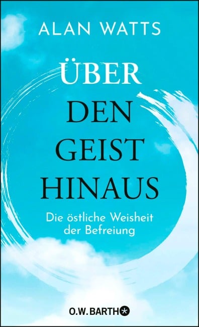 Über den Geist hinaus - Alan Watts