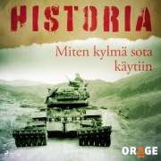 Cover-Bild zum Titel 'Miten kylmä sota käytiin' von 'Orage'