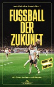 Fußball der Zukunft - 