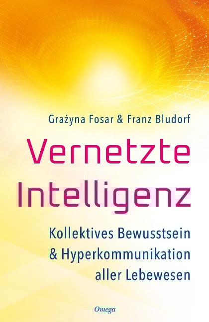 Vernetzte Intelligenz - Gra¿yna Fosar, Franz Bludorf