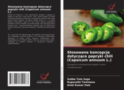 Cover-Bild zum Titel 'Stosowane koncepcje dotycz¿ce papryki chili (Capsicum annuum L.)' von 'Subba Tata Sape, Rupavathi Taminana, Aniel Kumar Owk'