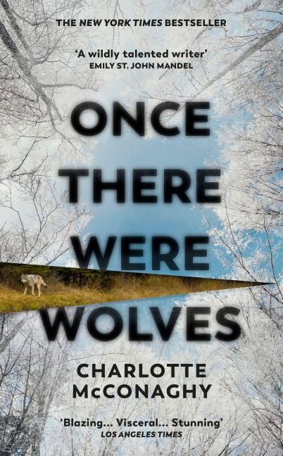 Once There Were Wolves - Charlotte McConaghy