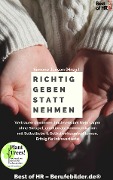Cover-Bild zum Titel 'Richtig geben statt nehmen' von 'Simone Janson'