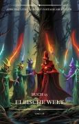 Elbische Welt:Ein Epischer LitRPG GameLit Fantasie Abenteuer Roman(Buch 25) - Lise L. H