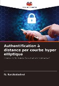 Authentification à distance par courbe hyper elliptique - N. Sasikaladevi