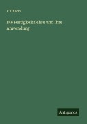 Cover-Bild zum Titel 'Die Festigkeitslehre und ihre Anwendung' von 'P. Uhlich'