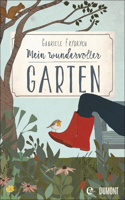 Mein wundervoller Garten - Gabriele Frydrych