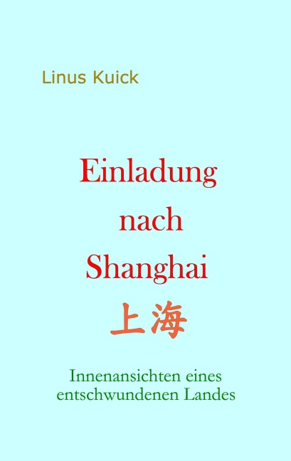 Einladung nach Shanghai - Linus Kuick