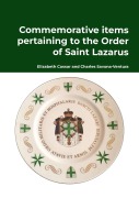 Cover-Bild zum Titel 'Commemorative items pertaining to the Order of Saint Lazarus' von 'Elizabeth Cassar, Charles Savona-Ventura'