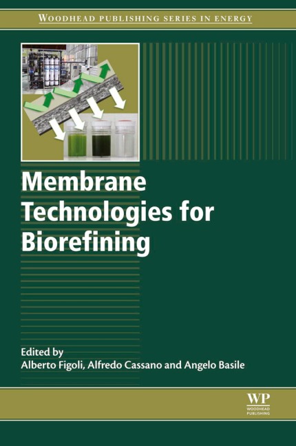 Membrane Technologies for Biorefining - 