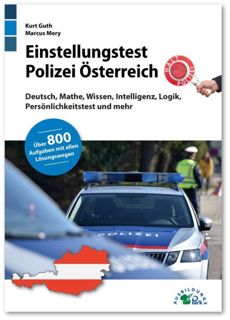Einstellungstest Polizei Österreich - Kurt Guth, Marcus Mery