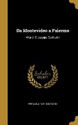 Cover-Bild zum Titel 'Da Montevideo a Palermo' von 'Pier Carlo Boggio'