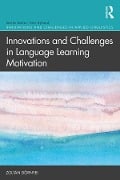 Cover-Bild zum Titel 'Innovations and Challenges in Language Learning Motivation' von 'Zoltán Dörnyei'
