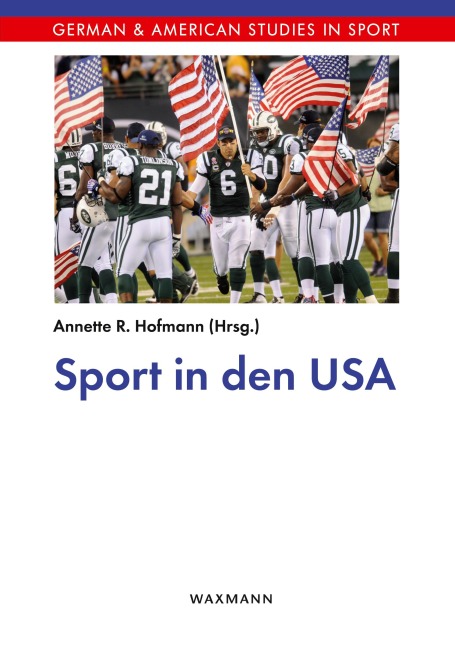 Sport in den USA - Annette R. Hofmann