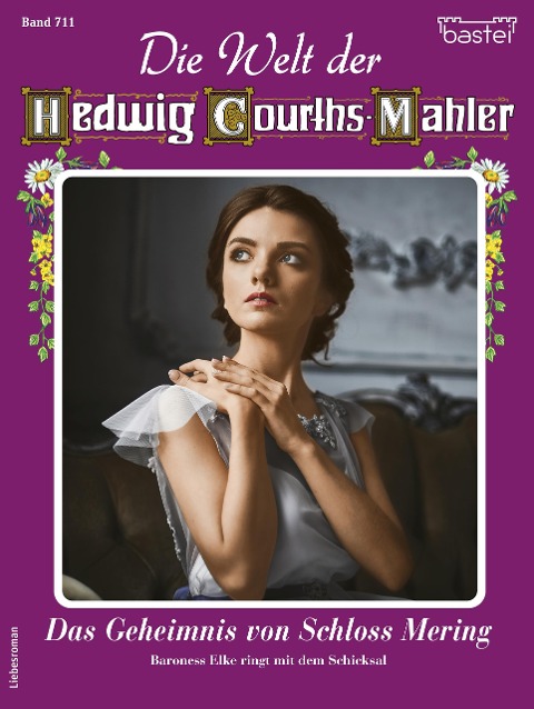 Die Welt der Hedwig Courths-Mahler 711 - Claudia von Hoff