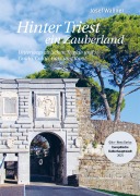 Cover-Bild zum Titel 'Hinter Triest ein Zauberland' von 'Josef Wallner'