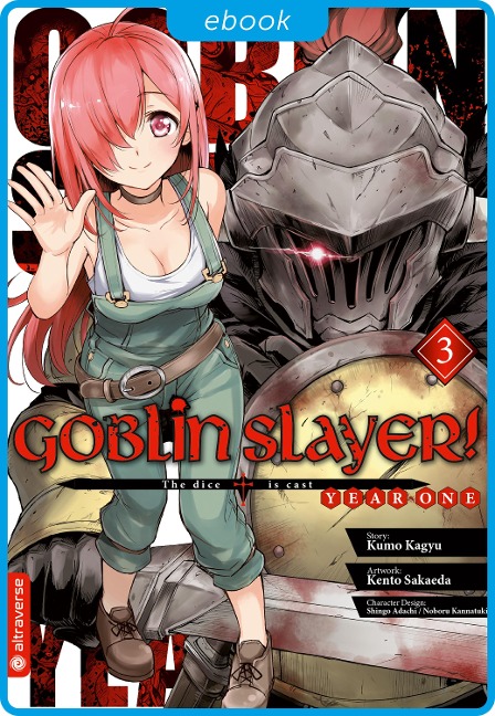 Goblin Slayer! Year One 03 - Kumo Kagyu, Kento Sakaeda, Shingo Adachi, Noboru Kannatuki