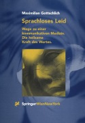 Cover-Bild zum Titel 'Sprachloses Leid' von 'Maximilian Gottschlich'