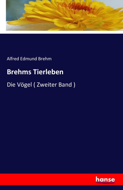 Brehms Tierleben - Alfred Edmund Brehm