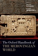 Cover-Bild zum Titel 'Handbook of the Merovingian World' von 'Bonnie Effros, Isabel Moreira'