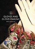 Cover-Bild zum Titel 'Gloves and Glove-making' von 'Mike Redwood'
