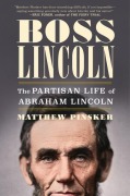 Cover-Bild zum Titel 'Boss Lincoln' von 'Matthew Pinsker'