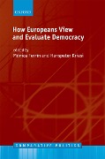 How Europeans View and Evaluate Democracy - 
