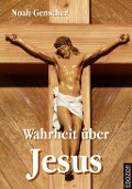 Cover-Bild zum Titel 'Wahrheit über Jesus' von 'Noah Genscher'