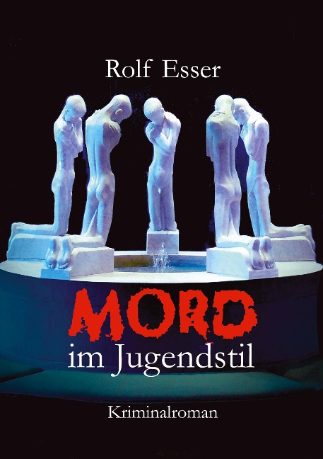 Mord im Jugendstil - Rolf Esser