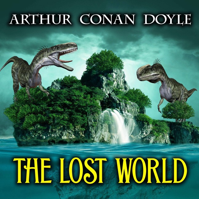 The Lost World - Arthur Conan Doyle
