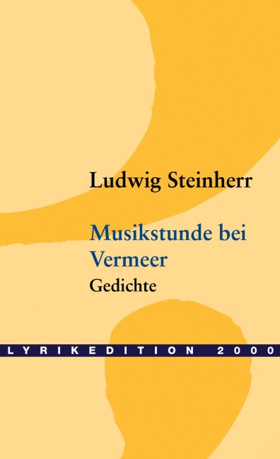 Musikstunde bei Vermeer - Ludwig Steinherr