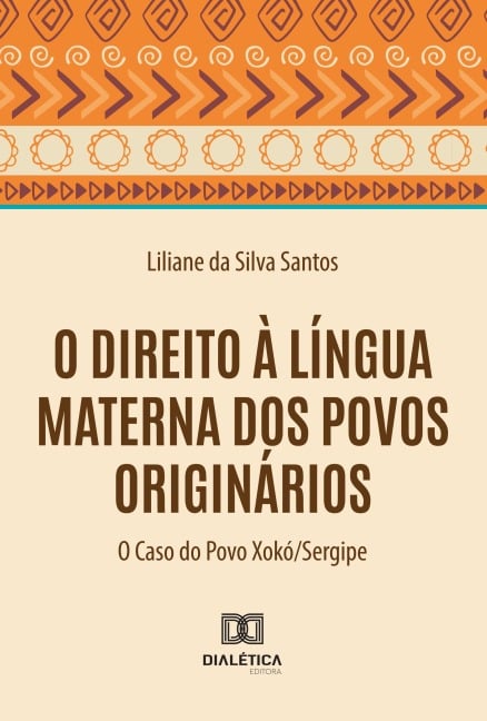 O Direito à Língua Materna dos Povos Originários - Liliane da Silva Santos