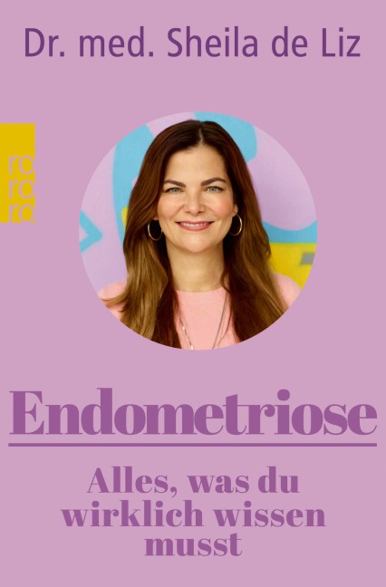 Endometriose - Alles, was du wirklich wissen musst - Sheila de Liz