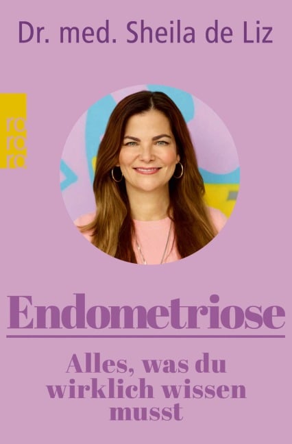 Endometriose - Alles, was du wirklich wissen musst - Sheila de Liz