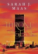 Cover-Bild zum Titel 'Throne of Glass 06 - Der verwundete Krieger' von 'Sarah J. Maas'