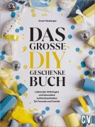 Cover-Bild zum Titel 'Das große DIY-Geschenke-Buch' von 'Anna Heuberger'